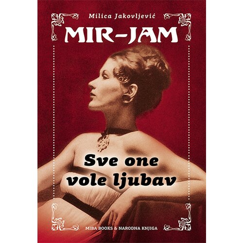 Miba Books Milica Jakovljević Mir-Jam - Sve one vole ljubav Slike