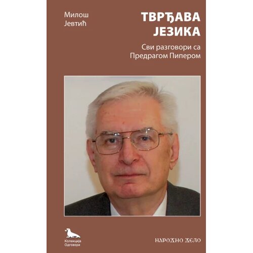 Narodno delo Tvrđava jezika - Svi razgovori sa Predragom Piperom Slike