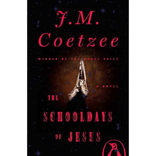 Penguin Random House J. M. Coetzee - The Schooldays Of Jesus Cene