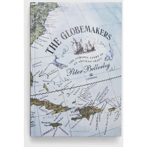 Bloomsbury Publishing PLC Knjiga The Globemakers, Peter Bellerby