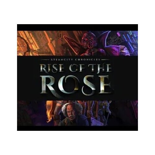 Steam City Chronicles - Rise Of The Rose Key GLOBAL Cene
