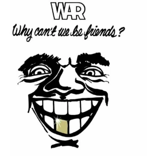 War Why Can't We Be Friends? (LP)