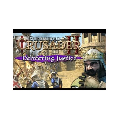Steam Stronghold Crusader II: Delivering Justice Mini-campaign (DLC) Key GLOBAL Cene