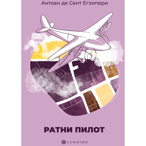 Sumatra izdavaštvo Antoan de Sent Egziperi - Ratni pilot Cene