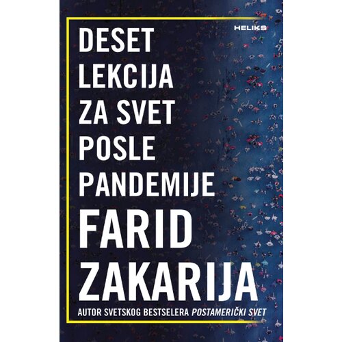 Heliks Farid Zakarija - Deset lekcija za svet posle pandemije Cene