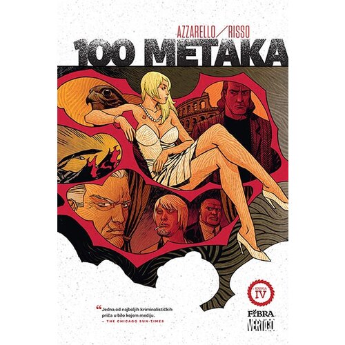 Fibra Eduardo Risso, Brian Azzarello
 - 100 metaka: Knjiga četvrta Cene