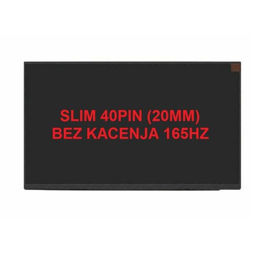  led ekran za laptop 15.6 slim 40 kraci bez kacenja 165hz (uzani konektor 20mm) Cene