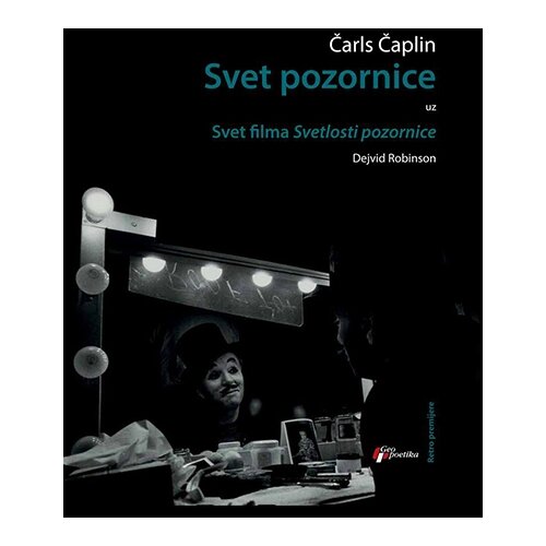 Geopoetika Čarli Čaplin,Dejvid Robinson - Svet pozornice uz svet filma svetlosti pozornice Slike