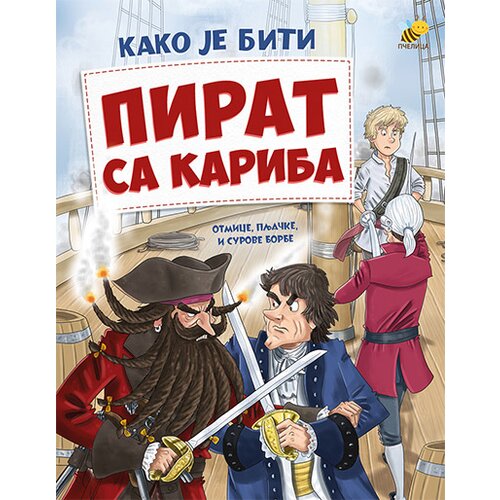 Pčelica Grupa autora - Kako je biti pirat sa Kariba Cene