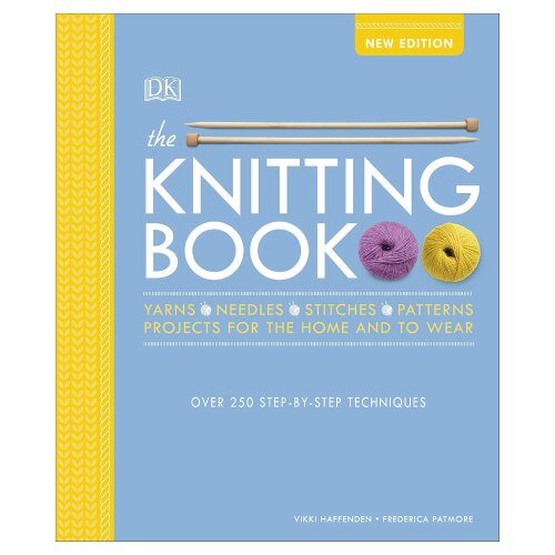 The Book Service Limited Vikki Haffenden, Frederica Patmore - The Knitting Book: Over 250 Step-by-Step Techniques Cene