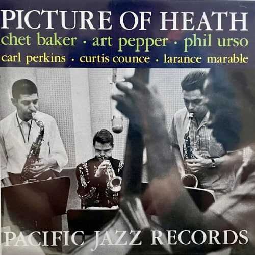  Chet Baker, Art Pepper, Phil Urso - Picture Of Heath Cene