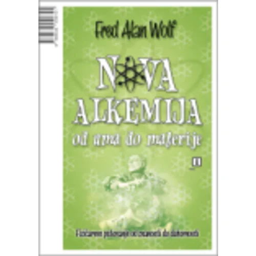 Nova alkemija - Wolf, Fred Alan
