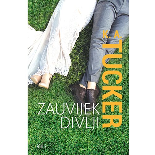 Fokus na HIT Zauvijek divlji, K.A. Tucker Slike