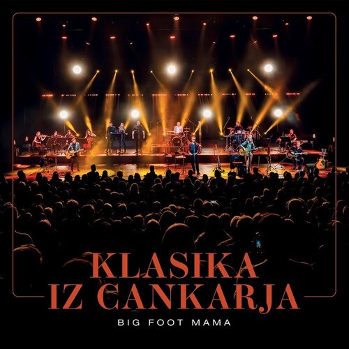 POSNETI MEDIJI Big Foot Mama - 2LP/Klasika iz Cankarja, (5000193041) Cene