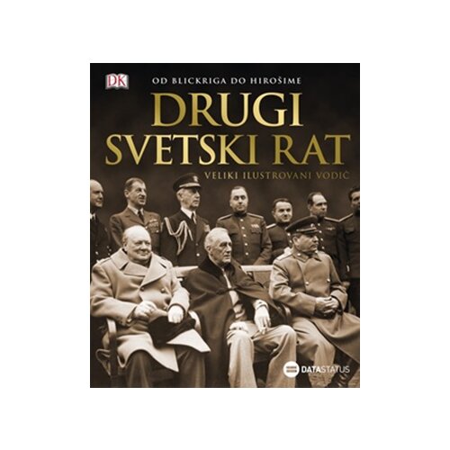 Data Status Miodrag Nikolić,Uro&amp;scaron; Milivojević - Drugi svetski rat - veliki ilustrovani vodič Slike