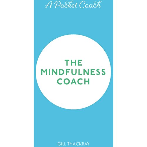 Hachette Gill Thackray - A Pocket Coach: The Mindfulness Coach Cene