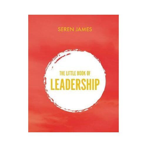 Legend Press Seren James - Little Book of Leadership: An essential companion for any aspiring leader Slike