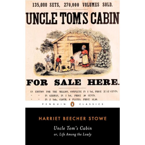 Penguin Books Harriet Beecher Stowe - Uncle Tom's Cabin or Life Among the Lowly Cene