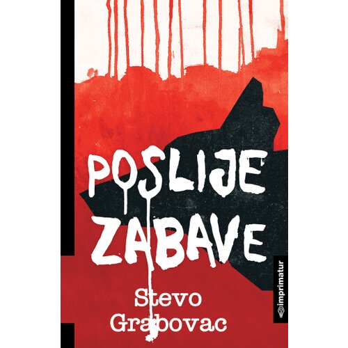 Imprimatur Stevo Grabovac - Poslije zabave Slike