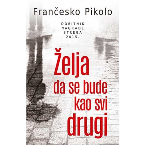 Laguna Želja da se bude kao svi drugi - Frančesko Pikolo Slike