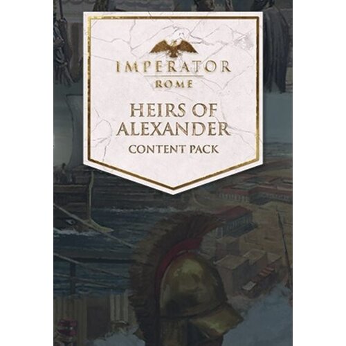 Steam Imperator: Rome - Heirs of Alexander Content Pack (DLC) Key GLOBAL Cene