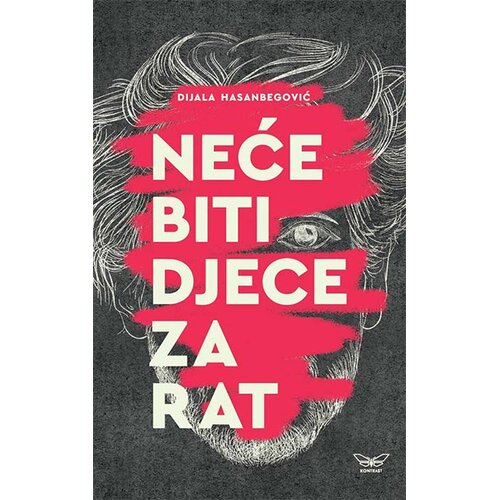 Kontrast izdava&amp;scaron;tvo Neće biti djece za rat Slike