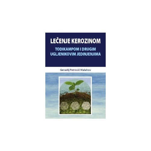 Prometej Beograd Genadij Petrovič Malahov - Lečenje kerozinom todikampom i drugim ugljenikovim jedinjenjima Slike