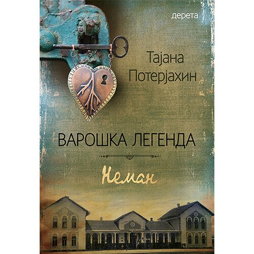 Dereta Tatjana Poterjahin
 - Varoška legenda: Neman Slike