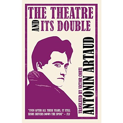Alma Antonin Artaud, Victor Corti - The Theatre And Its Double Cene