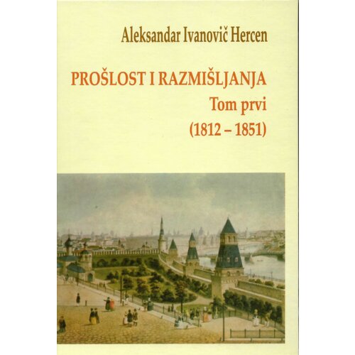 Logos Aleksandar Ivanovič Hercen - Prošlost i razmišljanja 1-2 Cene
