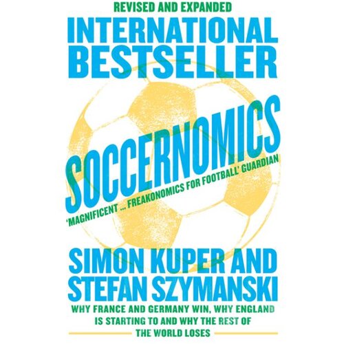 Harper Collins Publishers Ltd Simon Kuper, Stefan Szymanski - Soccernomics Slike