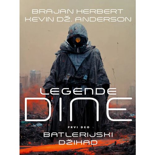 Čarobna knjiga Brajan Herbert, Kevin Dž. Anderson - Legende Dine: Batlerijski džihad Slike