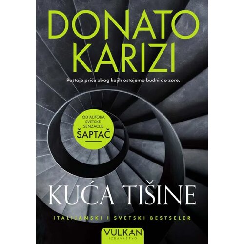 Vulkan Izdava&amp;scaron;tvo Donato Karizi - Kuća ti&amp;scaron;ine Slike