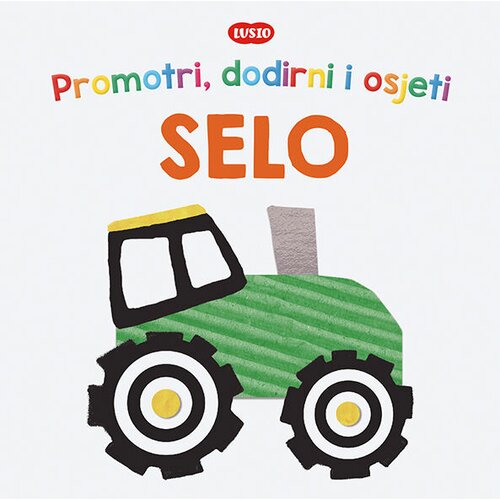 Lusio Slikovnica Promotri, dodirni i osjeti - Selo Slike