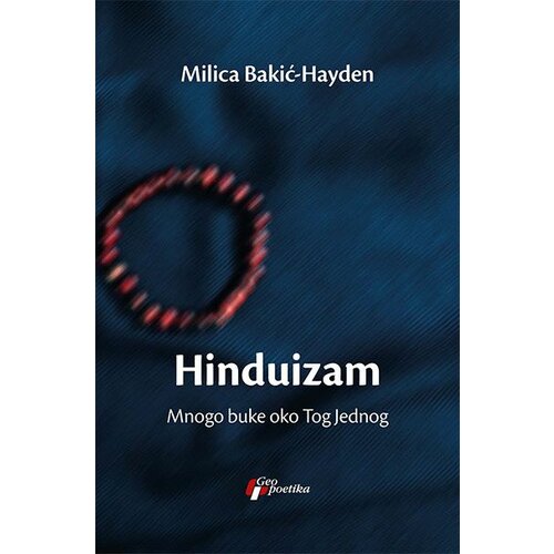 Geopoetika Milica Bakić-Hayden - Hinduizam: Mnogo buke oko Tog Jednog Slike