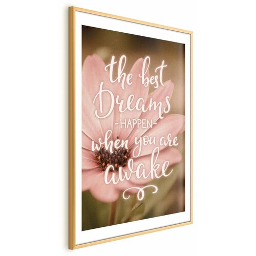  Plakat - The Best Dreams Happen When You Are Awake 29.7x42 Zlatni okvir s margom Cijene