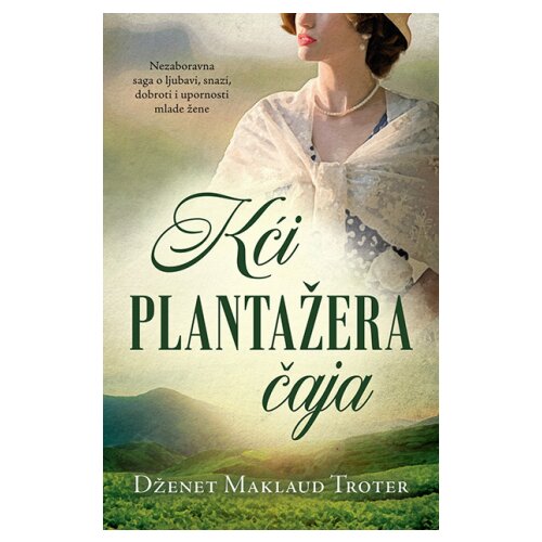 Laguna Dženet Maklaud Troter - Kći plantažera čaja Slike