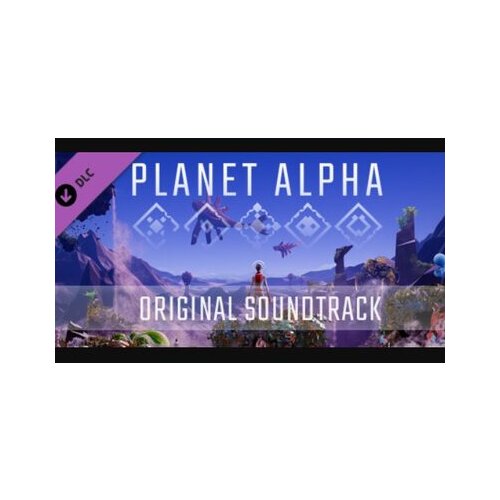 Steam PLANET ALPHA - Original Soundtrack (DLC) (PC) Key GLOBAL Cene