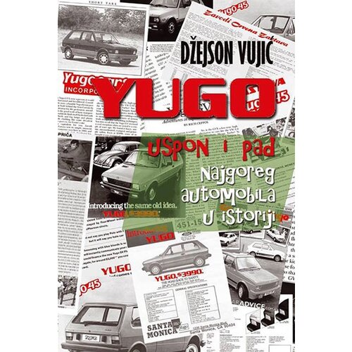 Tanesi Džejson Vujić - Yugo: uspon i pad najgoreg automobila u istoriji Slike