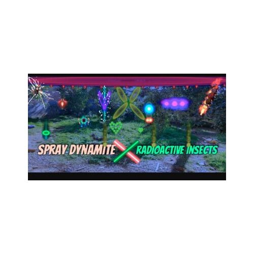  spray dynamite x radioactive insects (pc) steam key global Cene