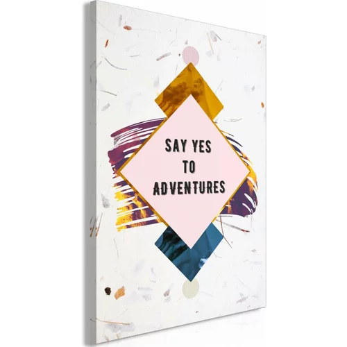  Slika - Say Yes to Adventures (1 Part) Vertical 60x90