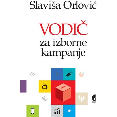 Službeni Glasnik Slaviša Orlović - Vodič za izborne kampanje Slike