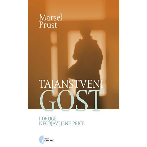 Službeni Glasnik Marsel Prust - Tajanstveni gost Slike