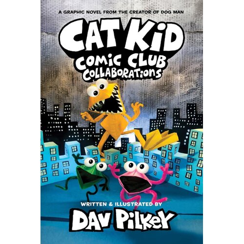 HarperCollins Publishers Dav Pilkey - Cat Kid Comic Club : Collaborations: from the Creator of Dog Man Cene
