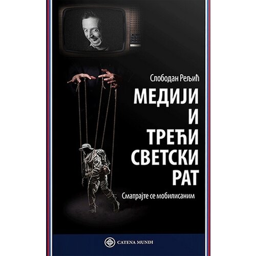 Catena Mundi Slobodan Reljić - Mediji i Treći svetski rat Slike