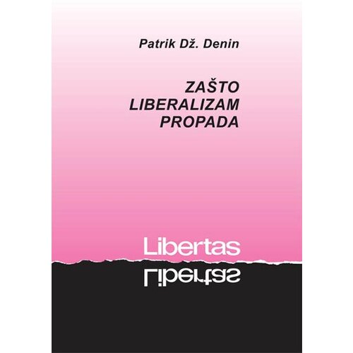 Albatros plus Patrik Dž. Denin - Zašto liberalizam propada Cene