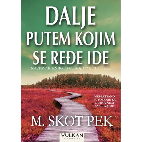 Vulkan Izdava&amp;scaron;tvo Dalje putem kojim se ređe ide Slike