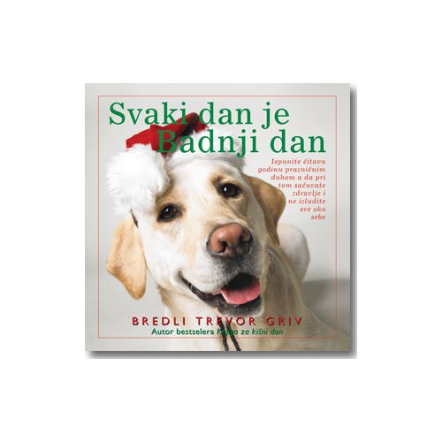 Laguna Bredli Trevor Griv - Svaki dan je badnji dan Cene