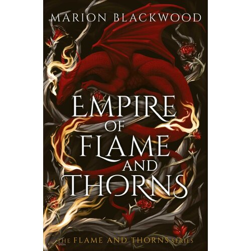 Harper Collins Publishers Ltd Marion Blackwood - Empire of Flame and Thorns Slike
