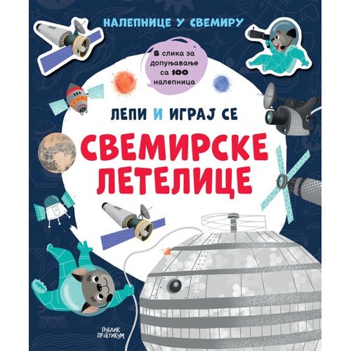 Publik Praktikum Lepi i igraj se - Svemirske letelice ( 1847 ) Cene